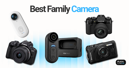 Best family camera comparison — POV Pro 4K UHD, Canon EOS, POV Pro 2, Fujifilm X-T50, OM System TG-7